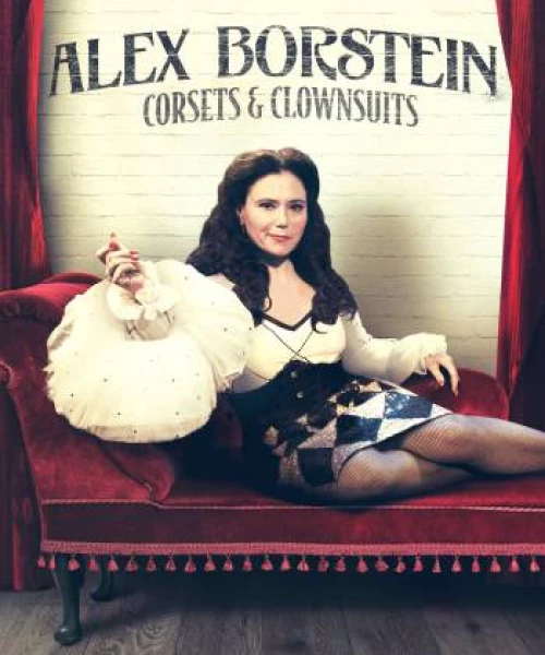 Alex Borstein - Corsets & Clown Suits 2023