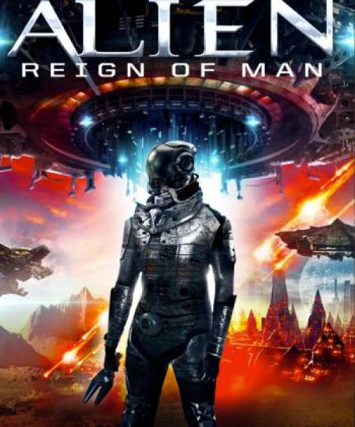 Alien Reign of Man 2017