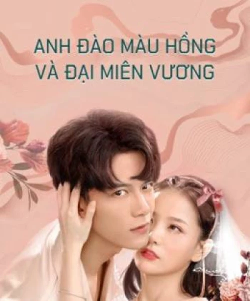 Anh Đào Màu Hồng và Đại Miên Vương Part 1 2021