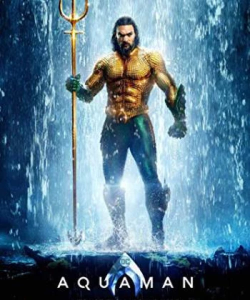 Aquaman: Đế Vương Atlantis 2018