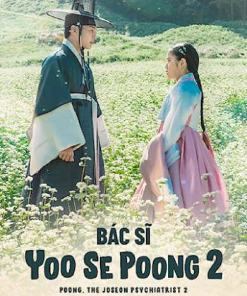 Bác Sĩ Yoo Se Poong (Phần 2) 2023