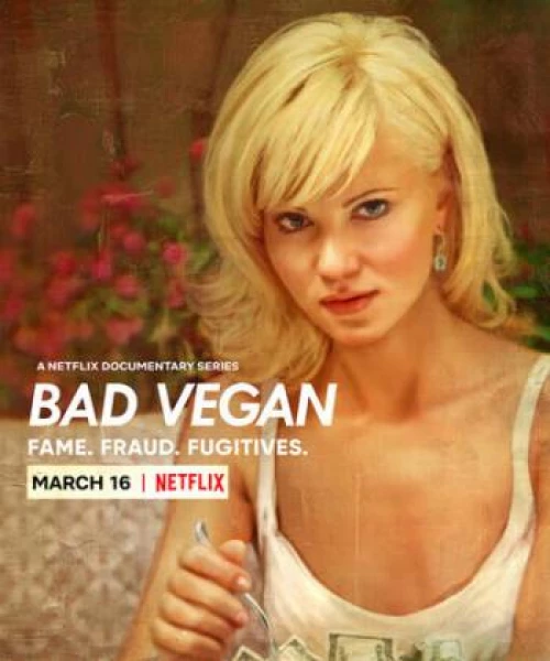 Bad Vegan: Danh tiếng. Lừa đảo. Trốn chạy. 2022