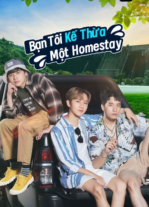 Bạn Tôi Kế Thừa Một Homestay 2023