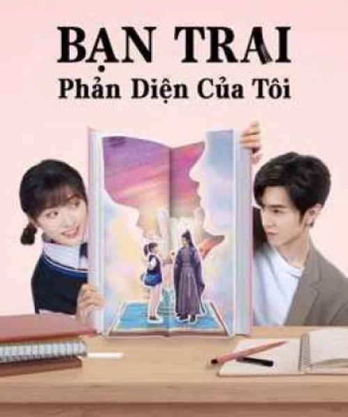 Bạn Trai Phản Diện Của Tôi 2022