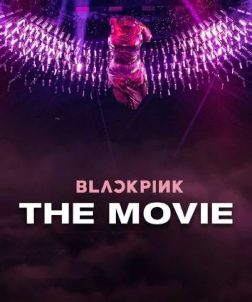 Blackpink: The Movie 2021