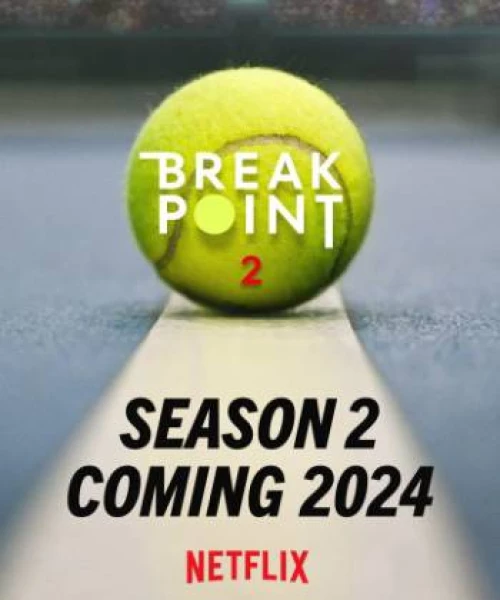 Break Point: Đường tới Grand Slam (Phần 2) 2024