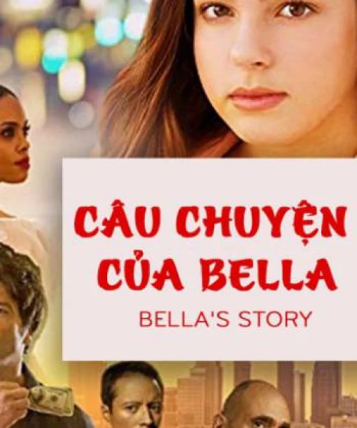 Câu Chuyện Của Bella 2018