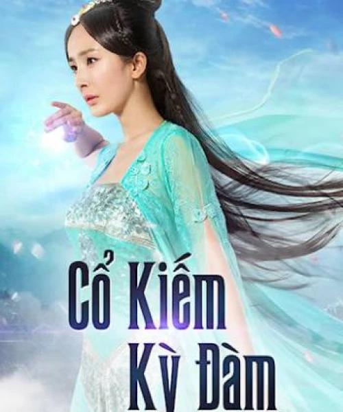 Cổ Kiếm Kỳ Đàm 1