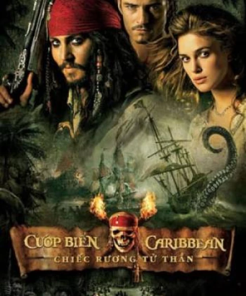 Cướp Biển Vùng Caribbean 2: Chiếc Rương Tử Thần 2006