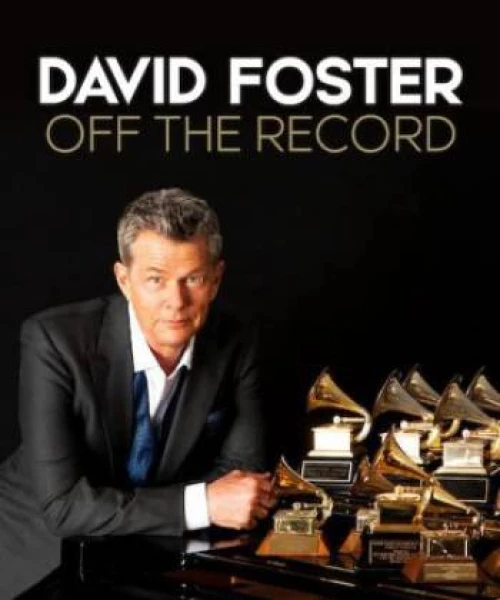 David Foster: Đằng sau những bản hit 2019