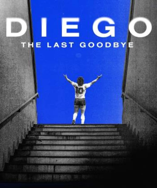 Diego: The Last Goodbye 2021