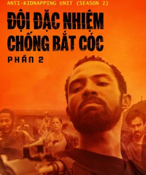 Đội Đặc Nhiệm Chống Bắt Cóc - Phần 2 2020