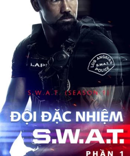 Đội Đặc Nhiệm SWAT (Phần 1) 2017