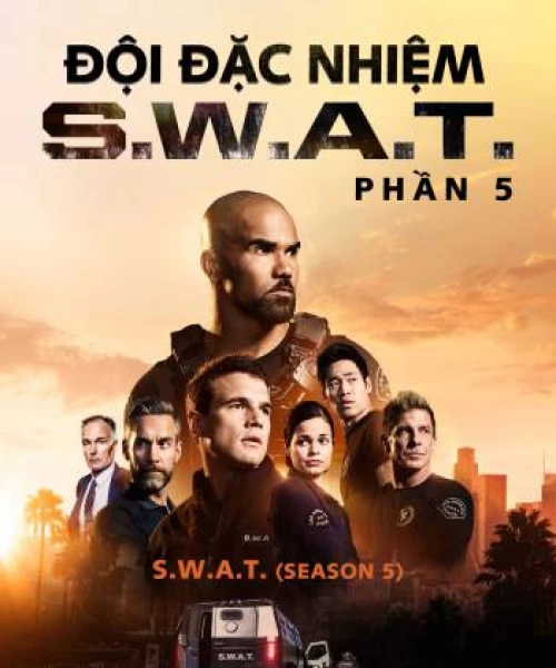 Đội Đặc Nhiệm SWAT (Phần 5) 2021