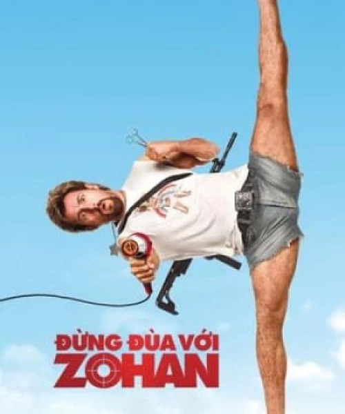 Đừng Đùa Với Zohan 2008