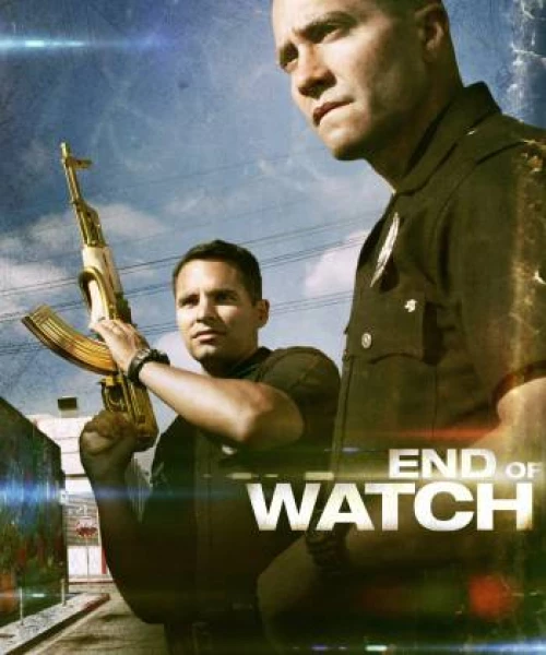 End of Watch 2012