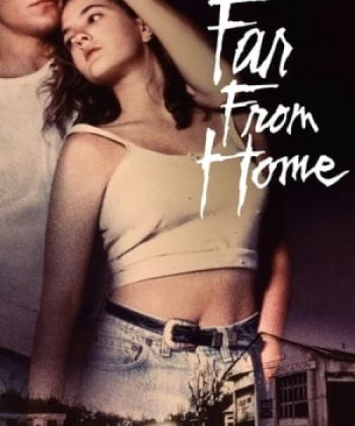 Far from Home 1989