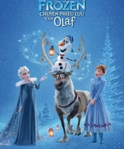 Frozen: Chuyến Phiêu Lưu Của Olaf 2017