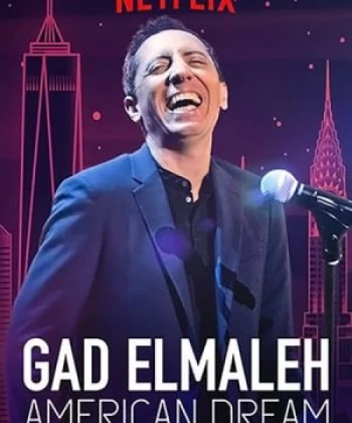 Gad Elmaleh: Giấc Mơ Mỹ 2018