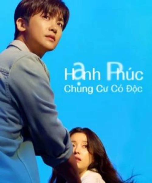 Hạnh Phúc: Chung Cư Có Độc (Happiness) 2021