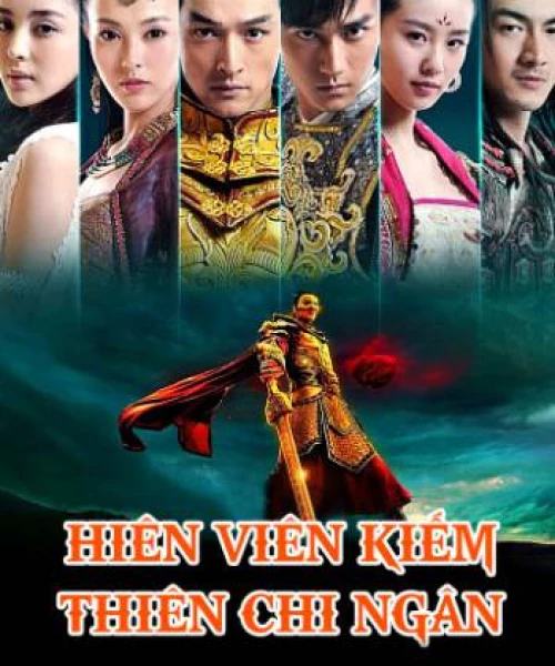 Hiên Viên Kiếm Thiên Chi Ngân 2012