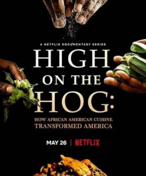 High on the Hog: Ẩm thực Mỹ gốc Phi đã thay đổi Hoa Kỳ như thế nào (Phần 2)