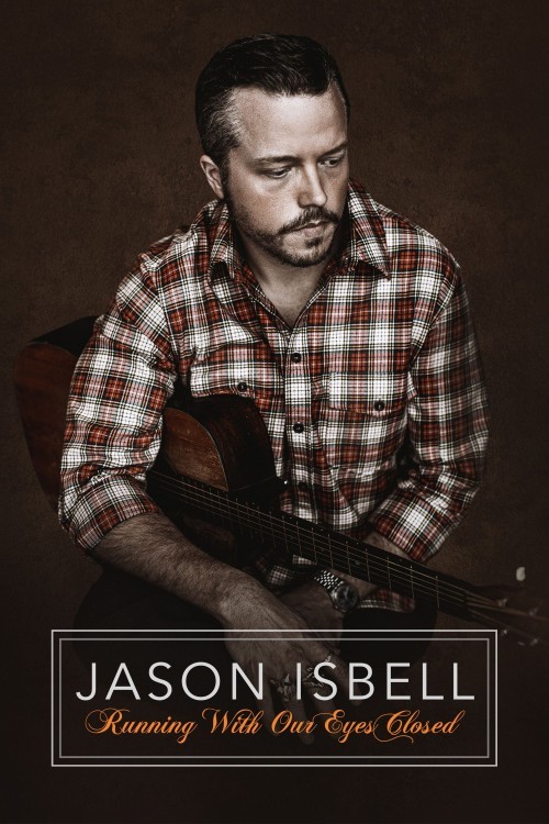 Hộp Nhạc Jason Isbell Nhắm Mắt Mà Chạy 2023