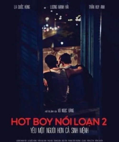 Hot Boy Nổi Loạn 2 2017