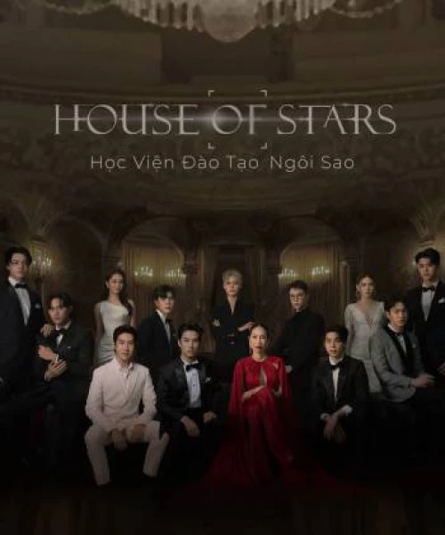 House of Stars: Học Viện Đào Tạo Ngôi Sao 2023