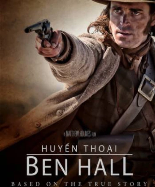 Huyền Thoại Ben Hall 2017