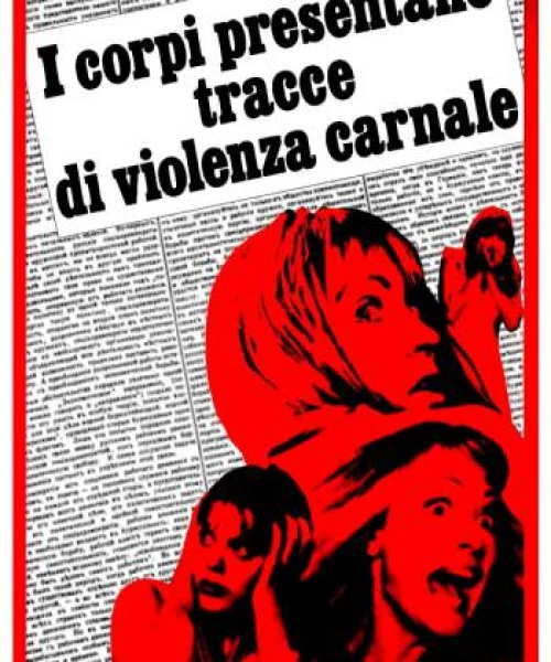 I corpi presentano tracce di violenza carnale 1973