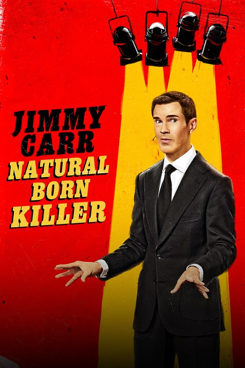 Jimmy Carr: Natural Born Killer 2024