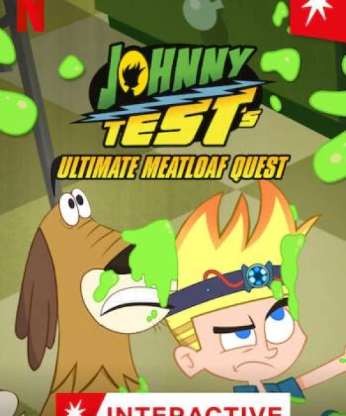 Johnny Test: Sứ mệnh thịt xay 2021