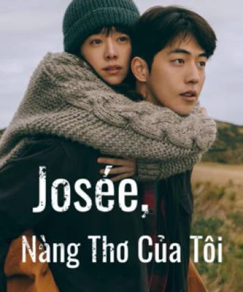 Josée, Nàng Thơ Của Tôi 2020