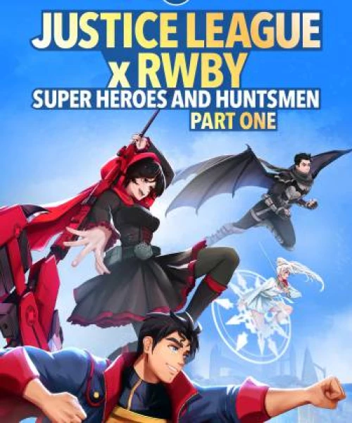 Justice League x RWBY: Super Heroes & Huntsmen, Part One 2023