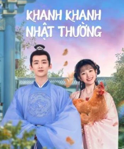 Khanh Khanh Nhật Thường (Tân Xuyên Nhật Thường) 2022