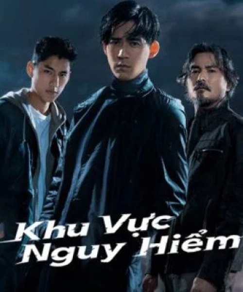 Khu Vực Nguy Hiểm 2021