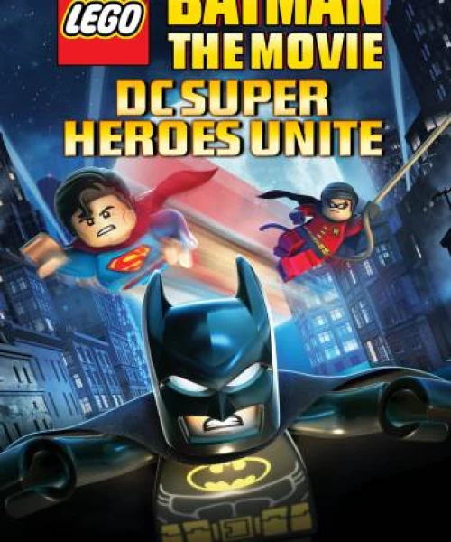 LEGO Batman: The Movie - DC Superheroes Unite 2013