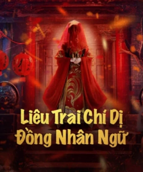 Liêu Trai Chí Dị: Đồng Nhân Ngữ 2024