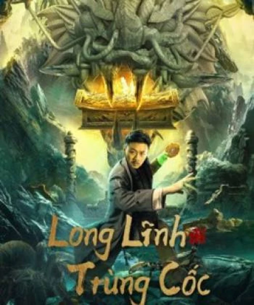 Long Lĩnh Trùng Cốc 2022