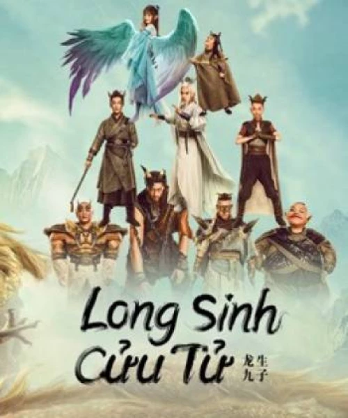 Long Sinh Cửu Tử 2022