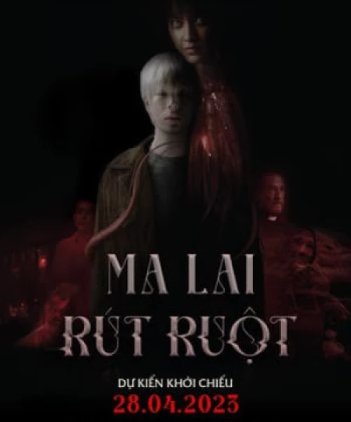 Ma Lai Rút Ruột 2023