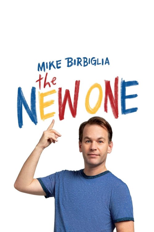 Mike Birbiglia: The New One 2019