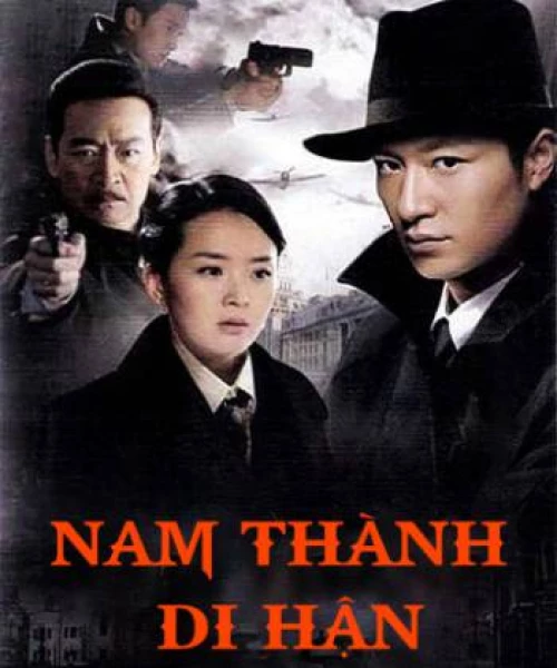 Nam Thành Di Hận 2010