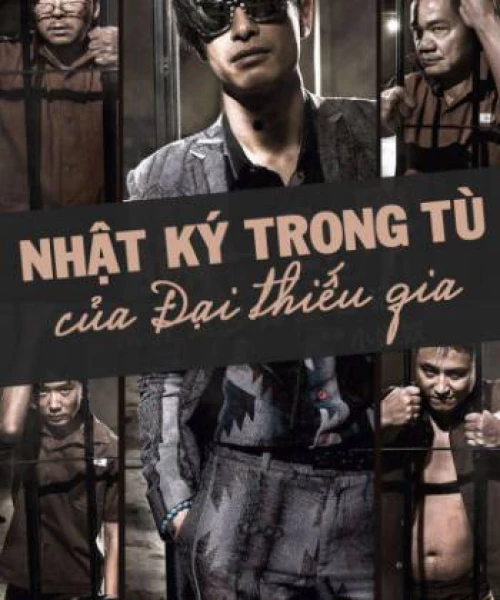 Nhật Ký Trong Tù Của Đại Thiếu Gia 2015