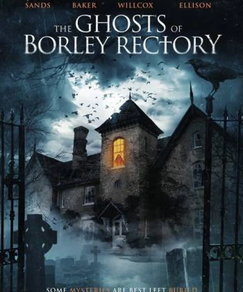 Những Bóng Ma Của Borley Rectory 2021