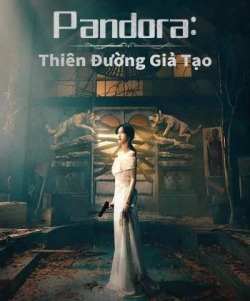 Pandora Thiên Đường Giả Tạo