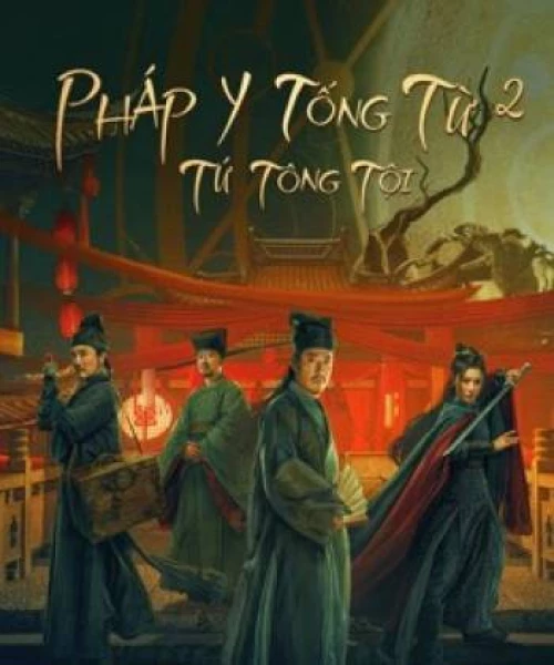 Pháp Y Tống Từ 2 : Tứ Tông Tội 2021