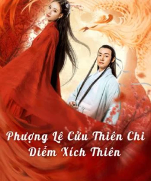 Phượng Lệ Cửu Thiên - Diễm Xích