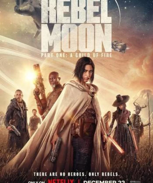 Rebel Moon – Phần một: Người con của lửa 2023